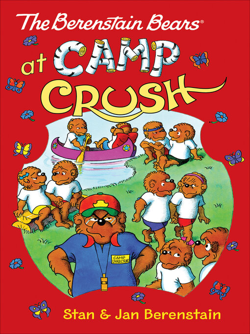 Title details for The Berenstain Bears at Camp Crush by Stan Berenstain - Wait list